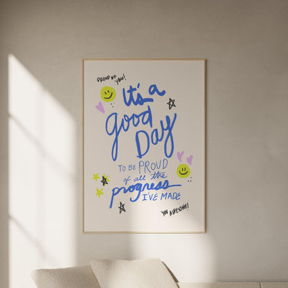 It's a Good Day Printable Wall Art, Motivational Quote Print, Inspirational Wall Art, Positive Affirmation Poster, Motivational Sign